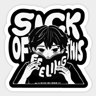 Sick of this Feeling | GothicCat Sticker